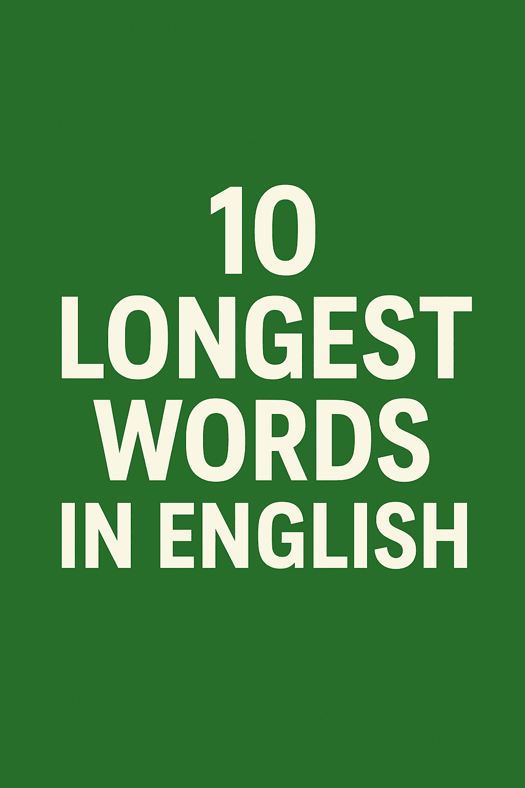 List of the 10 longest words in English with pronunciation tips for learners.